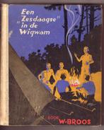 Een 'Zesdaagse' in de Wigwam - W.Broos, Ophalen of Verzenden, Gelezen