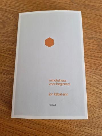 Jon Kabat-Zinn - Mindfulness voor beginners *NIEUW!* beschikbaar voor biedingen