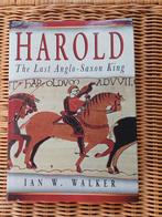 Harold: The Last Anglo-Saxon King - Ian W. Walker, Ophalen of Verzenden, 20e eeuw of later, Zo goed als nieuw, Ian W. Walker