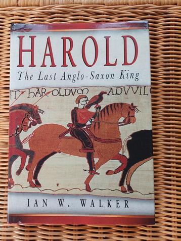 Harold: The Last Anglo-Saxon King - Ian W. Walker beschikbaar voor biedingen