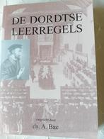 De Dortse leerregels. Ds A Bac, Boeken, Ds A Bac, Christendom | Protestants, Ophalen of Verzenden, Zo goed als nieuw