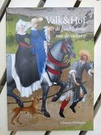 Valk&Hof : Over de Geschiedenis van de Valkerij - Verhoeven, 14e eeuw of eerder, Nieuw, Ophalen of Verzenden, Clemens Verhoeven