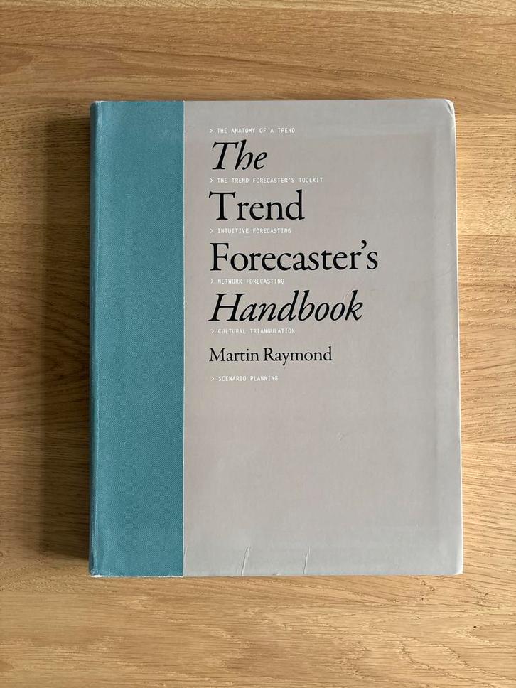 Trend Forecaster's Handbook - Martin Raymond, Boeken, Economie, Management en Marketing, Zo goed als nieuw, Economie en Marketing