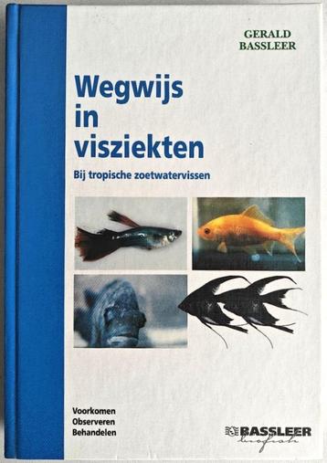 Bassleer: Wegwijs in Visziekten. Tropische Zoetwatervissen. beschikbaar voor biedingen