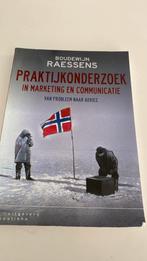 Praktijkonderzoek in marketing en communicatie, Boeken, Schoolboeken, Ophalen of Verzenden, Zo goed als nieuw, Boudewijn Raessens