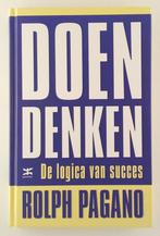 Pagano, Rolph - Doen denken - De logica van succes, Boeken, Advies, Hulp en Training, Gelezen, Verzenden