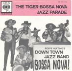 Down Town Jazz Band - The tiger Bossa Nova / Jazz parade, Gebruikt, 7 inch, Single, Ophalen of Verzenden