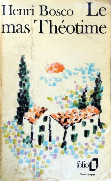 Henri Bosco - Le mas Théotime (FRANSTALIG) beschikbaar voor biedingen