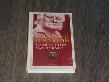 REDMOND O' HANLON - NAAR HET HART VAN BORNEO beschikbaar voor biedingen