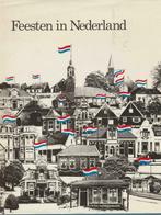 Feesten in Nederland - Ton de Joode, Boeken, Ton de Joode, Ophalen of Verzenden, Zo goed als nieuw
