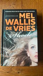 Mel Wallis de Vries - Shock, Boeken, Ophalen of Verzenden, Zo goed als nieuw, Mel Wallis de Vries