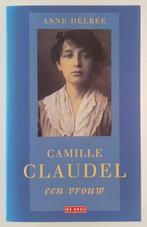 Delbee, Anne - Camille Claudel, een vrouw