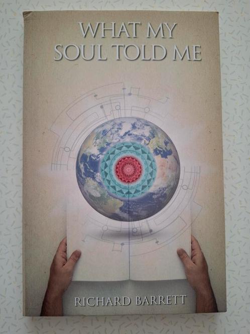Richard Barrett - what my soul told me, Boeken, Studieboeken en Cursussen, Zo goed als nieuw, Alpha, Ophalen