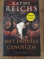 Met duivels genoegen - Kathy Reichs, Ophalen of Verzenden, Zo goed als nieuw, Kathy Reichs