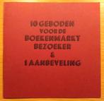 10 geboden voor de boekenmarktbezoeker & 1 aanbeveling, Ophalen of Verzenden, Zo goed als nieuw