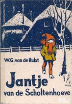 Jantje van de Scholtenhoeve - W.G. van de Hulst, Ophalen of Verzenden, Gelezen, W.G. van de Hulst, Fictie algemeen