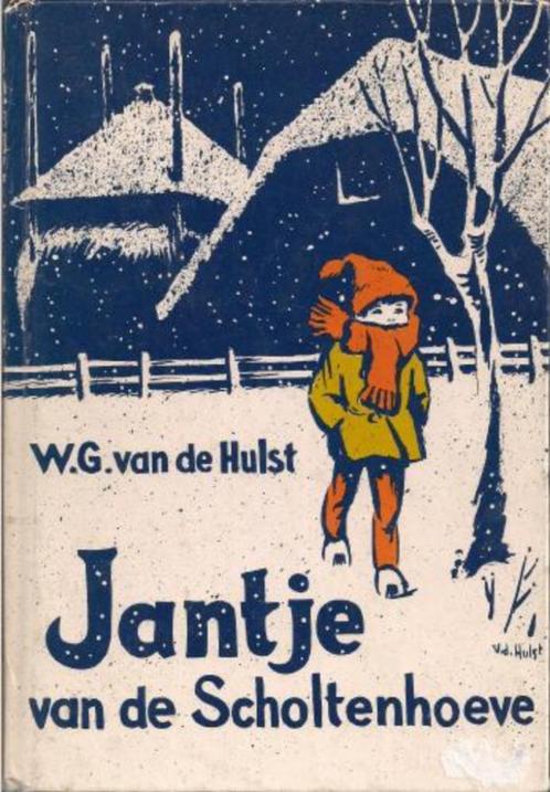 Jantje van de Scholtenhoeve - W.G. van de Hulst, Boeken, Kinderboeken | Jeugd | onder 10 jaar, Gelezen, Fictie algemeen, Ophalen of Verzenden