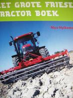 Het grote Friese tractor boek. Nico Hylkema, Ophalen of Verzenden, Nieuw, Nico Hylkema, Tractor en Landbouw