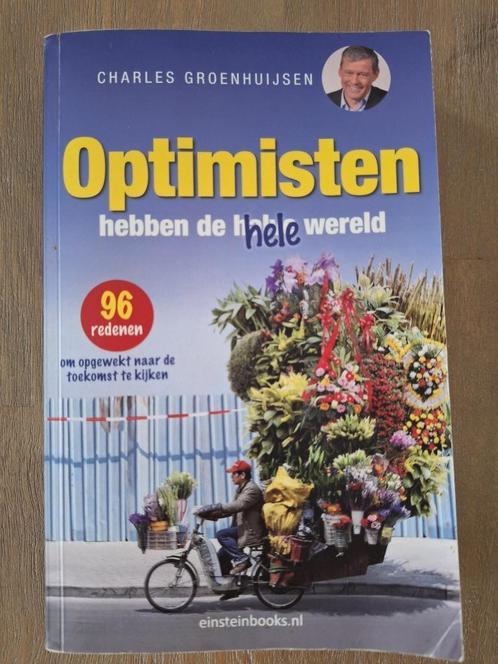 Optimisten hebben de hele wereld - Charles Groenhuijsen, Boeken, Overige Boeken, Gelezen, Ophalen of Verzenden