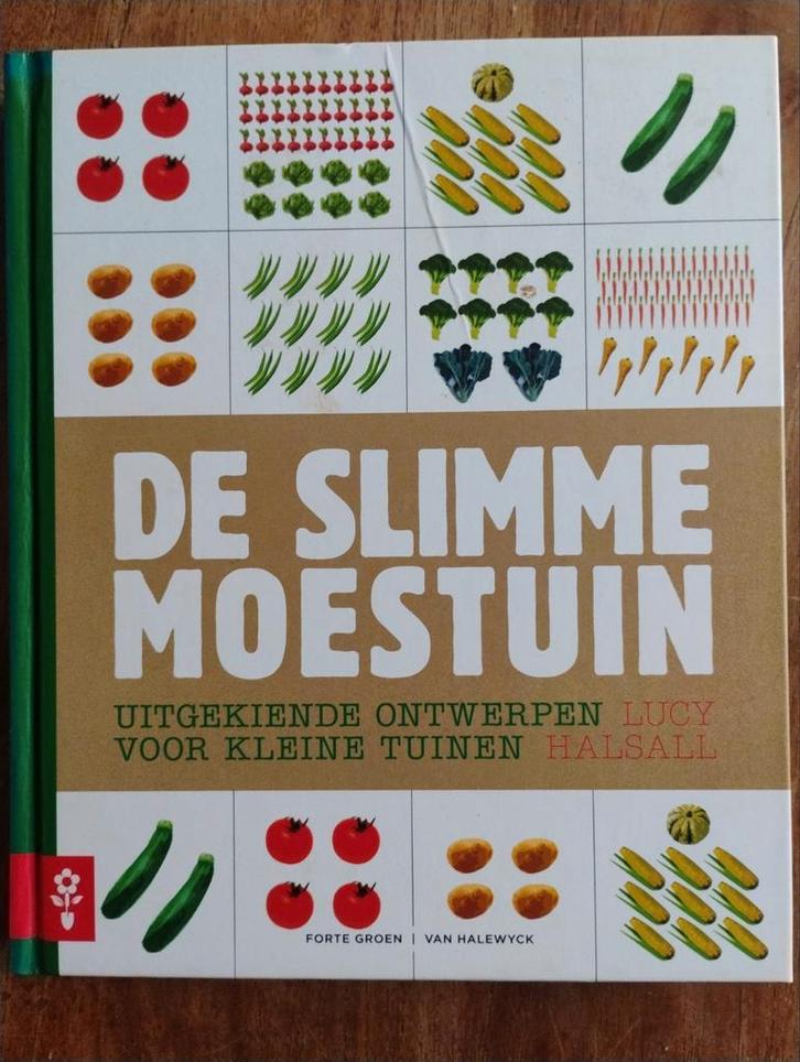 De Slimme Moestuin - Lucy Halsall, Boeken, Wonen en Tuinieren, Zo goed als nieuw, Moestuin, Ophalen of Verzenden