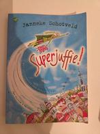 Superjuffie! - Janneke Schotveld, Ophalen of Verzenden, Zo goed als nieuw, Janneke Schotveld, Fictie algemeen