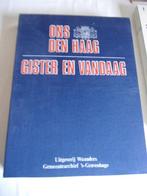 ONS DEN HAAG: Gister en Vandaag* 1986-1988*, Gelezen, 19e eeuw, Ophalen of Verzenden, Meerdere auteurs