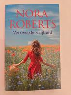 Nora Roberts - Veroverde Vrijheid, Ophalen of Verzenden, Gelezen, Nora Roberts