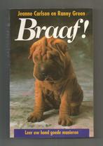 Braaf, leer uw hond goede manieren - Jeanne Carlson, Ophalen of Verzenden, Nieuw, Honden