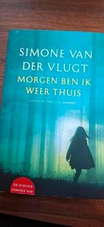 Simone van der Vlugt - Morgen ben ik weer thuis, Ophalen of Verzenden, Zo goed als nieuw, Simone van der Vlugt