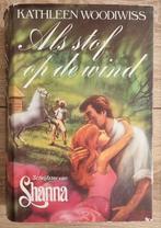 Kathleen Woodiwiss - Als stof op de wind, Ophalen of Verzenden, Gelezen, Kathleen Woodiwiss