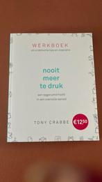 Nooit meer te druk, werkboek vol praktische tips en inspirat, Ophalen of Verzenden, Nieuw, Tony Crabbe