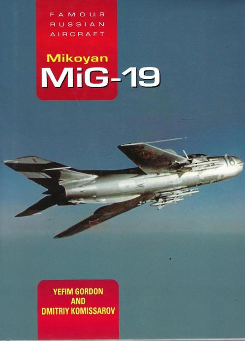 Mikoyan MiG-19, Boeken, Oorlog en Militair, Zo goed als nieuw, Luchtmacht, 1945 tot heden, Ophalen of Verzenden