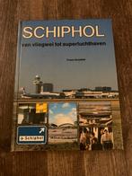 Schiphol: Van Vliegwei tot Superluchthaven, Ophalen of Verzenden, Gelezen, Vliegtuig