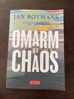 Omarm de Chaos - Jan Rotmans & Mischa Verheijden, Boeken, Ophalen of Verzenden, Zo goed als nieuw, Maatschappij en Samenleving