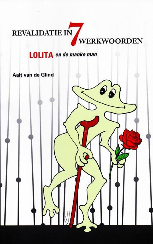 Revalidatie in 7 Werkwoorden - A v. d. Glind / 9789055993222, Boeken, Advies, Hulp en Training, Zo goed als nieuw, Ophalen of Verzenden