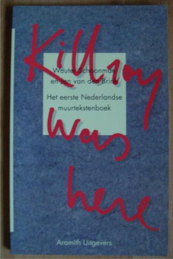 Killroy was here - het eerste Nederlandse muurtekstenboek beschikbaar voor biedingen