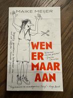 Maike Meijer - Wen er maar aan, Boeken, Ophalen of Verzenden, Zo goed als nieuw