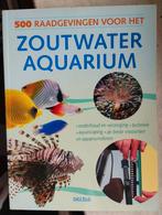 500 Raadgevingen voor het Zoutwater Aquarium, Deltas, Ophalen of Verzenden, Zo goed als nieuw, Overige onderwerpen