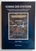 Dick Walda, Koning der stations. Bizarre ....Willem van Genk, Boeken, Ophalen of Verzenden, Gelezen, Schilder- en Tekenkunst