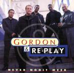 Gordon & Re-Play - Never nooit meer, Cd's en Dvd's, Cd Singles, 1 single, Ophalen of Verzenden, Nieuw in verpakking, Nederlandstalig