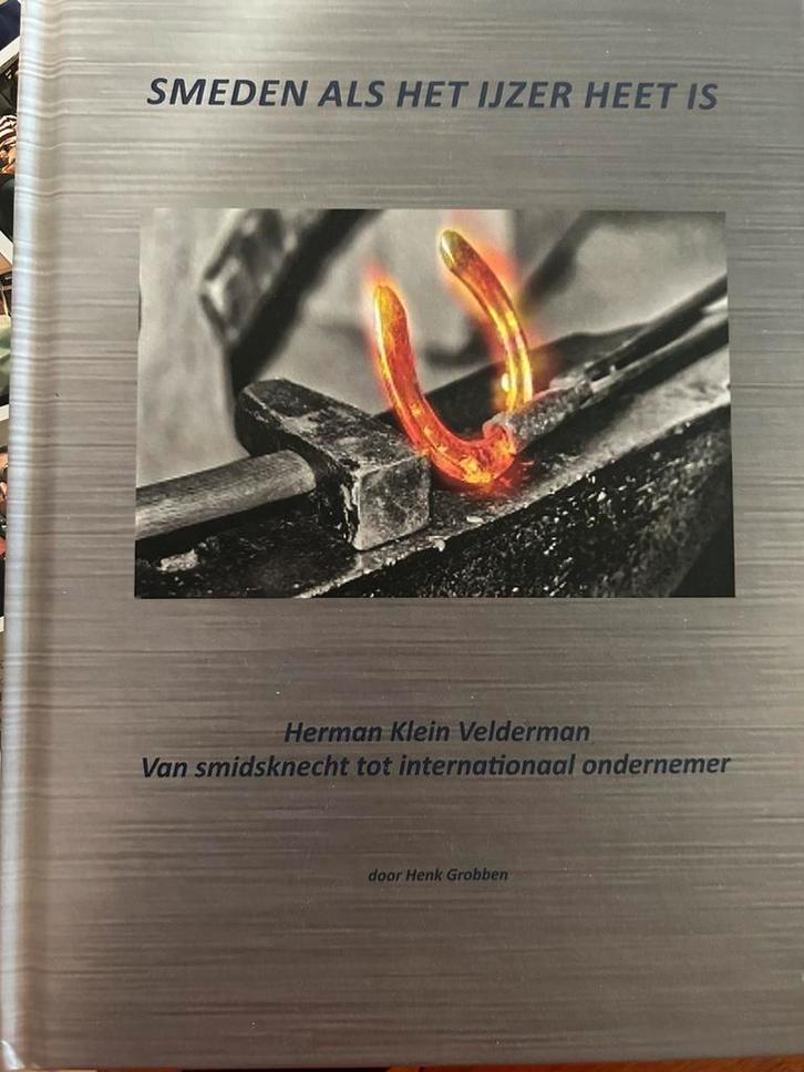 Smeden als het ijzer heet is van Henk Grobben, Boeken, Biografieën, Zo goed als nieuw, Overige, Ophalen of Verzenden