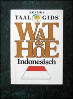 WAT en HOE - INDONESISCH - Kosmos taalgids - De gids geeft w, Boeken, Woordenboeken, Zo goed als nieuw, Overige talen, Verzenden