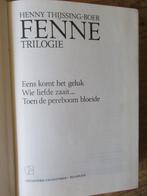 Henny Thijssing- Boer. "Fenne; trilogie"., Gelezen, Ophalen of Verzenden, Friesland, Henny Thijssing- Boer.