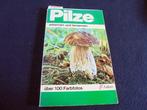 Pilze oftewel Paddenstoelen., Ophalen of Verzenden, Gelezen, Overige onderwerpen