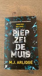 M.J. Arlidge - Piep zei de muis, Boeken, Thrillers, Ophalen of Verzenden, Zo goed als nieuw, M.J. Arlidge