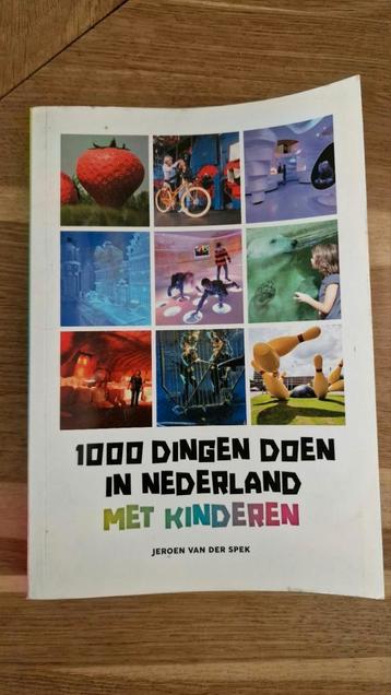 Boek 1000 Dingen Doen in Nederland met Kinderen beschikbaar voor biedingen