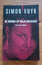 Simon Vuyk - De moord op Maja Bradaric, Ophalen of Verzenden, Zo goed als nieuw, Simon Vuyk