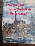 Honderd jaar zuivelindustrie in Oosterwolde, Nieuw, Ophalen of Verzenden