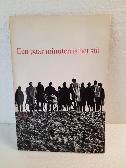 BOEK: EEN PAAR MINUTEN IS HET STIL, Boeken, Oorlog en Militair, Gelezen, Algemeen, 1945 tot heden, Ophalen of Verzenden
