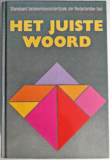 Dr. L. Brouwers: Het Juiste Woord. Betekeniswoordenboek. beschikbaar voor biedingen